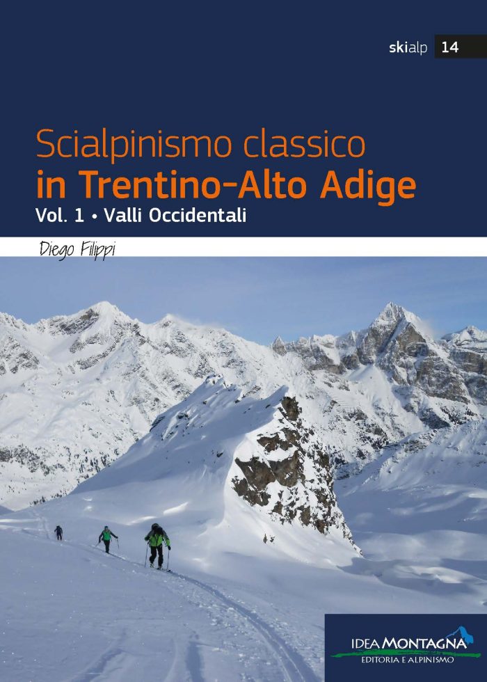 Scialpinismo classico in Trentino-Alto Adige  Vol. 1 • Valli Occidentali